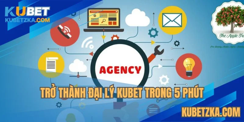 4 bước đơn giản để làm đại lý KUBET