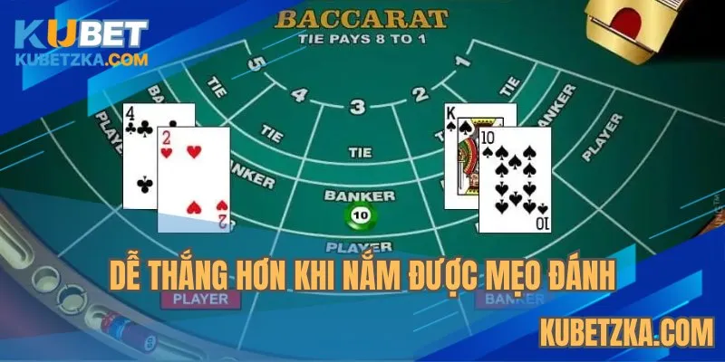 Dễ thắng hơn khi nắm được mẹo đánh