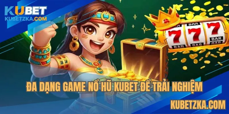 Đa dạng tựa game cho hội viên thả ga chọn lựa
