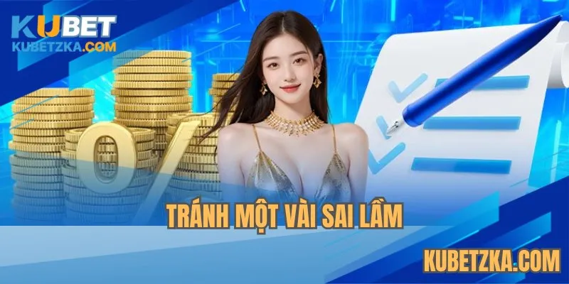 Tránh một vài sai lầm
